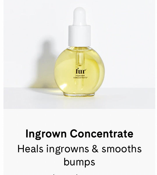 Ingrown Concentrate